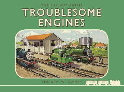 Thomas the Tank Engine: The Railway Series: Troublesome Engines(English, Hardcover, Awdry Rev. W.)