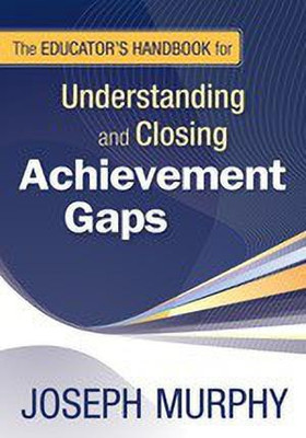 The Educator's Handbook for Understanding and Closing Achievement Gaps(English, Paperback, unknown)