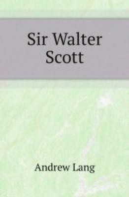 Sir Walter Scott(English, Paperback, Lang Andrew)