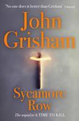 Sycamore Row  - The sequel to A Time to Kill(English, Paperback, Grisham John)