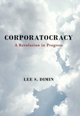 Corporatocracy(English, Paperback, Dimin Lee S)