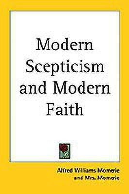 Modern Scepticism and Modern Faith(English, Paperback, Momerie Alfred Williams)