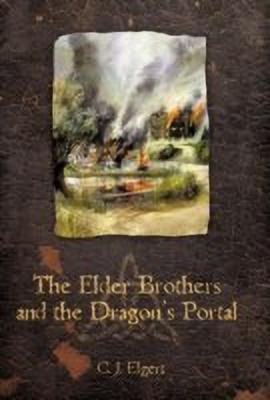 The Elder Brothers and the Dragon's Portal(English, Paperback, Elgert C J)
