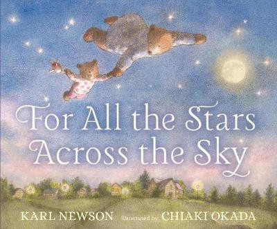 For All the Stars Across the Sky(English, Hardcover, Newson Karl)