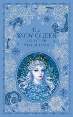 The Snow Queen and Other Winter Tales (Barnes & Noble Collectible Editions)(English, Hardcover, Various Authors)