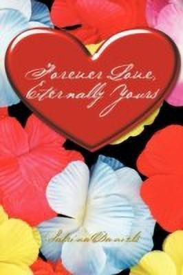 Forever Love, Eternally Yours(English, Paperback, Daniels Sabrina)