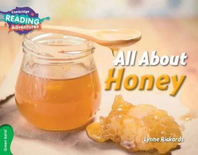 Cambridge Reading Adventures All About Honey Green Band(English, Paperback, Rickards Lynne)