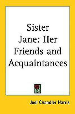 Sister Jane(English, Paperback, Harris Joel Chandler)