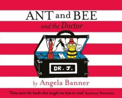 Ant and Bee and the Doctor(English, Hardcover, Banner Angela)