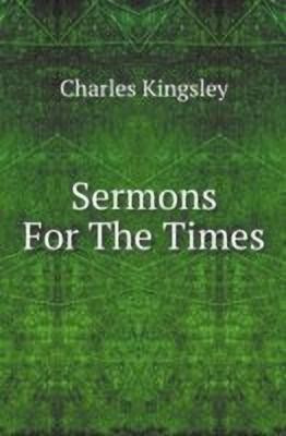 Sermons For The Times(English, Paperback, Kingsley Charles)