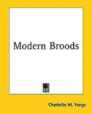 Modern Broods(English, Paperback, Yonge Charlotte M.)