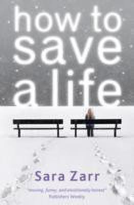 How to Save a Life(English, Paperback, Zarr Sara)