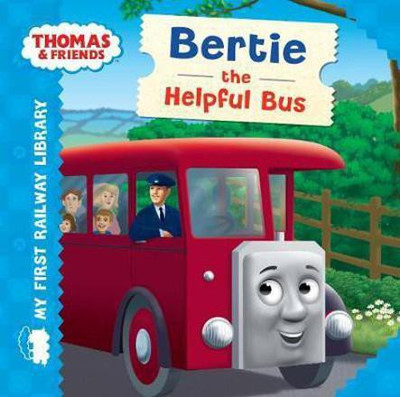 Thomas & Friends: My First Railway Library: Bertie the Helpful Bus(English, Hardcover, UK Egmont Publishing)