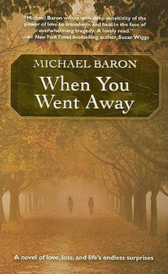 When You Went Away(English, Paperback, Baron Michael)