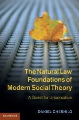 The Natural Law Foundations of Modern Social Theory(English, Hardcover, Chernilo Daniel)