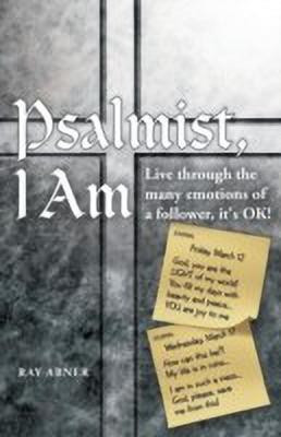 Psalmist, I Am(English, Paperback, Abner Ray)