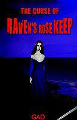 The Curse of Raven's Rose Keep(English, Hardcover, Downey Gregory)