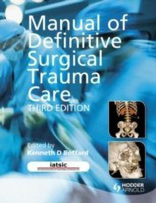 Manual of Definitive Surgical Trauma Care 3E(English, Paperback, Boffard Kenneth D)