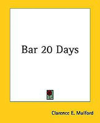 Bar 20 Days(English, Paperback, Mulford Clarence E.)