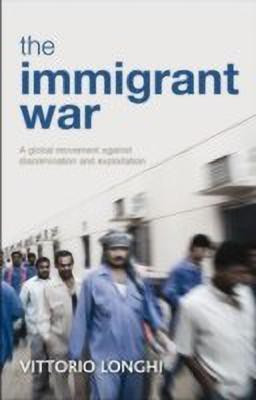 The Immigrant War(English, Hardcover, Longhi Vittorio)
