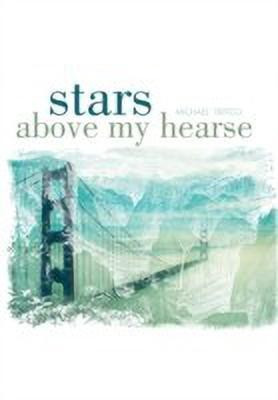 Stars Above My Hearse(English, Paperback, Tritico Michael)