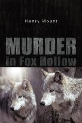 Murder in Fox Hollow(English, Paperback, Mount Henry)