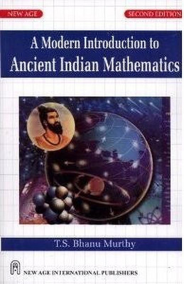 A Modern Introduction to Ancient Indian Mathematics(English, Paperback, Bhanumurthy T.S.)