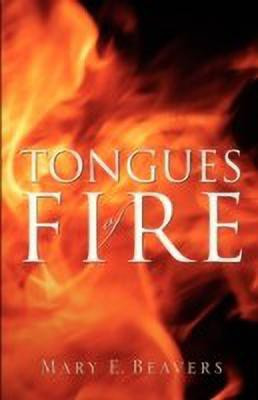 Tongues of Fire(English, Paperback, Beavers Mary E)