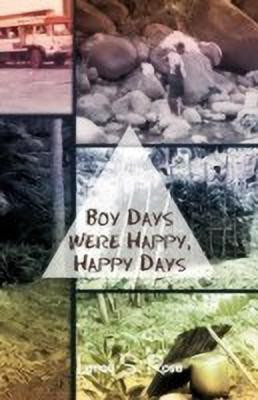 Boy Days Were Happy, Happy Days(English, Paperback, Rose Leroy S)