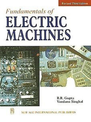 Fundamentals of Electric Machines(English, Paperback, Gupta B. R.)