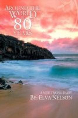 Around the World in 80 Years(English, Paperback, Nelson Elva)