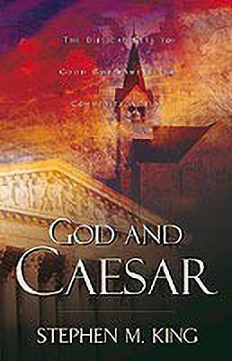 God and Caesar(English, Paperback, King Stephen M PhD)