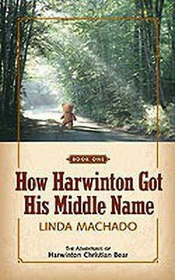 How Harwinton Got His Middle Name(English, Paperback, Machado Linda)