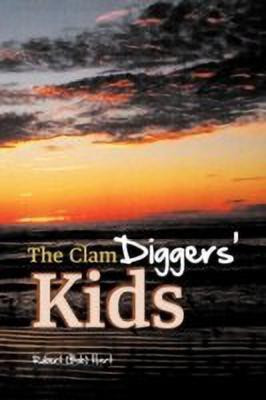 The Clam Diggers' Kids(English, Paperback, Hart Robert (Bob))