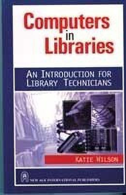 Computers in Libraries(English, Paperback, Wilson Katie)