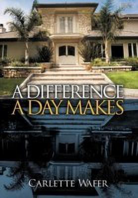 A Difference a Day Makes(English, Hardcover, Wafer Carlette)
