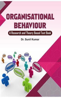 Organisational Behaviour: A Research and Theory Based Text Book(English, Hardcover, Dr. Sunil Kumar)