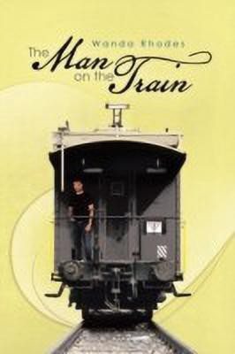 The Man on the Train(English, Paperback, Rhodes Wanda)