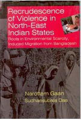 Recrudescence of Violence in Indian North-East States(English, Hardcover, Gaan Narottam)