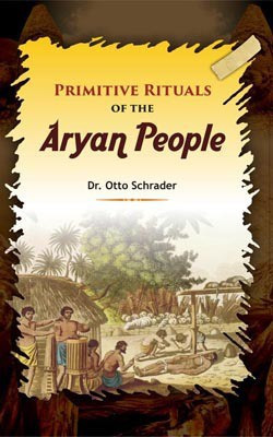 Primitive Rituals of the Aryan People(English, Hardcover, O. Schrader)