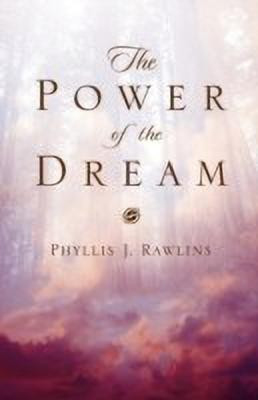 The Power of the Dream(English, Paperback, Rawlins Phyllis)
