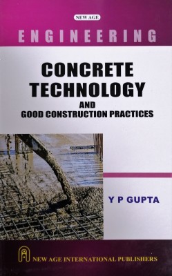 Concrete Technology and Good Construction Practices PB(English, Paperback, Gupta Y P)