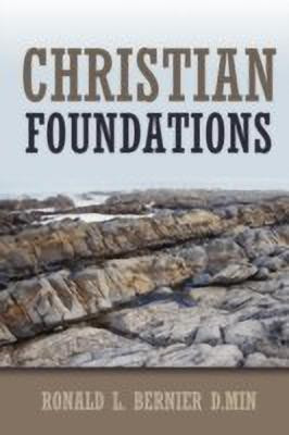 Christian Foundations(English, Paperback, Bernier Ronald)