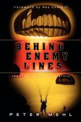 Behind Enemy Lines(English, Paperback, Mehl Peter L)