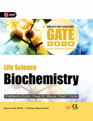 GATE Life Science Biochemistry 2020 Seventeenth Edition(English, Paperback, Pawan Kr. Maurya, Preeti T. Kumar, Prabhanshu Kumar)