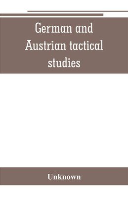 German and Austrian tactical studies(English, Paperback, unknown)