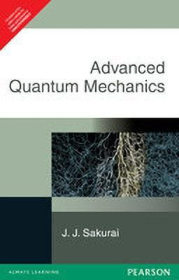 Advanced Quantum Mechanics(English, Paperback, Sakurai J. J.)