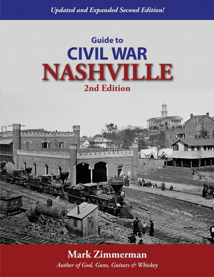 Guide to Civil War Nashville (2nd Edition)(English, Paperback, Zimmerman Mark)