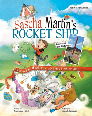 Sascha Martin's Rocket-Ship(English, Paperback, Nichol John Arthur)