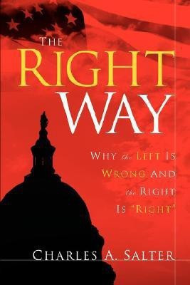 The Right Way(English, Paperback, Salter Charles A)